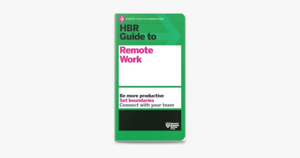 HBR Guide to Remote Work