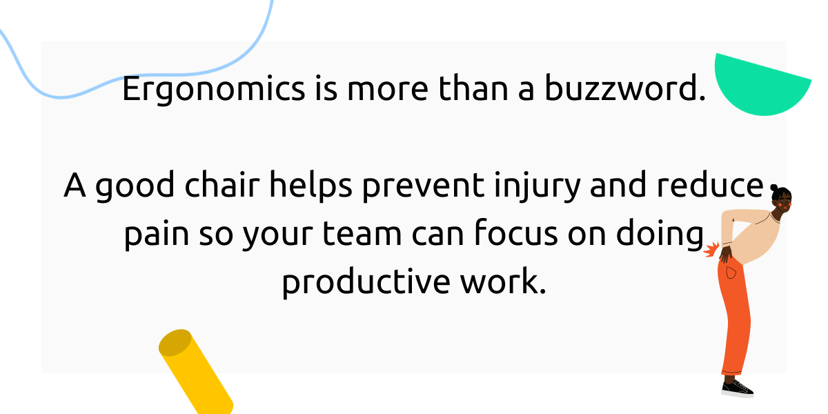 Ergonomics is more than a buzzword